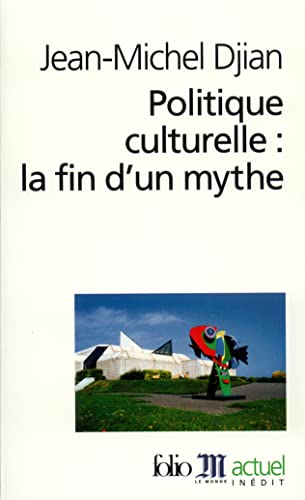Stock image for Politique Cultur La Fin Djian, Jean-Michel for sale by Iridium_Books