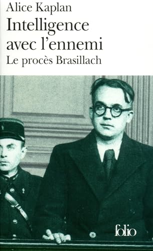 9782070301140: Intelligence avec l'ennemi: Le procs Brasillach: A30114 (Folio)