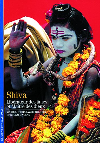 Beispielbild fr Shiva : Librateur Des mes Et Matre Des Dieux zum Verkauf von RECYCLIVRE