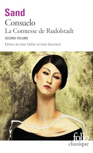 Stock image for Consuelo/Comtesse de Rudolstadt 1 (Folio (Gallimard)) (French Edition) for sale by Textbooks_Source