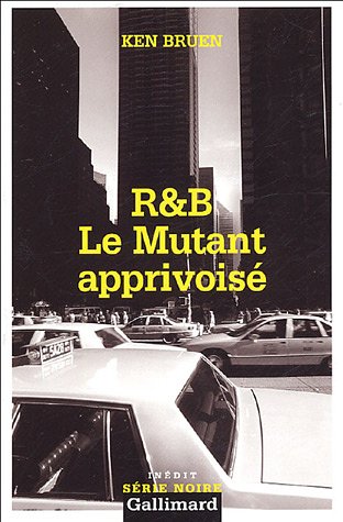 9782070302123: R&B Le mutant apprivois: UNE ENQUETE DES INSPECTEURS ROBERTS & BRANT
