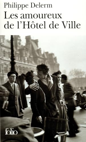 Imagen de archivo de Les amoureux de l'Hotel de ville. a la venta por Revaluation Books