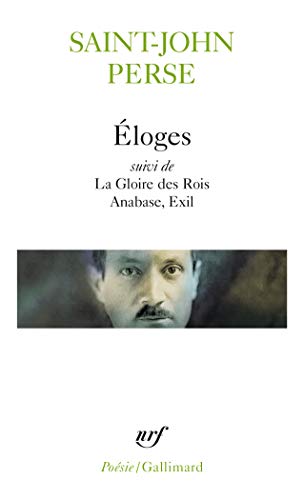 9782070302468: Eloges / La Gloire des Rois /Anabase /Exil
