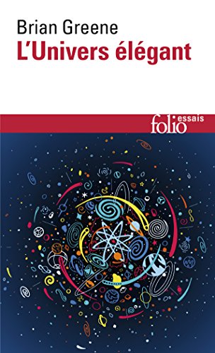Beispielbild fr L'Univers lgant: Une rvolution scientifique:de l'infiniment grand  l'infiniment petit, l'unification de toutes les thories de la phys zum Verkauf von Ammareal