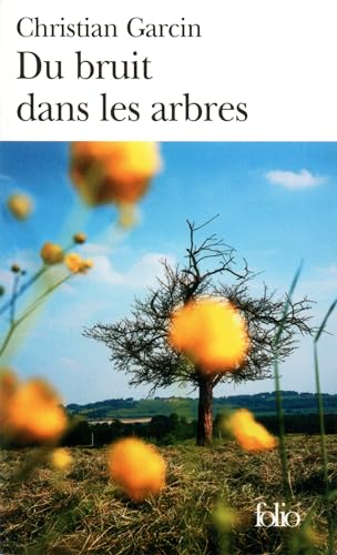 9782070305285: Du Bruit dans les arbres: A30528 (Folio)