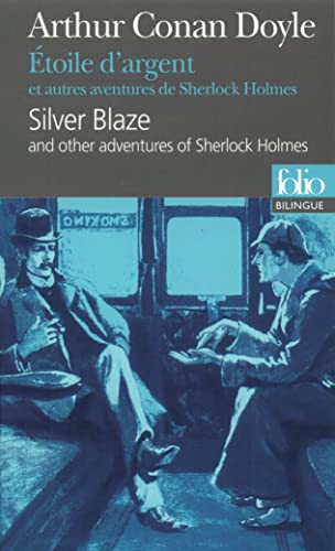 9782070305940: Silver Blaze : Etoile d'argent: And other adventures of Sherlock Holmes : Et autres aventures de Sherlock Holmes