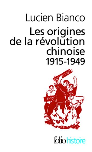 9782070306428: Les origines de la rvolution chinoise: (1915-1949)