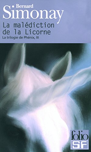 9782070306541: La trilogie de Phnix, III : La maldiction de la Licorne