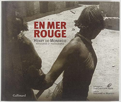 Stock image for En Mer Rouge : Henry De Monfreid, Aventurier Et Photographe for sale by RECYCLIVRE