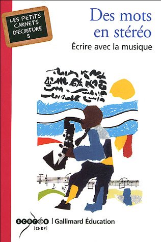 9782070307616: Des Mots en stro: crire avec la musique