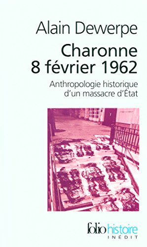 Stock image for Charonne 8 fvrier 1962: Anthropologie historique d'un massacre d'tat for sale by medimops
