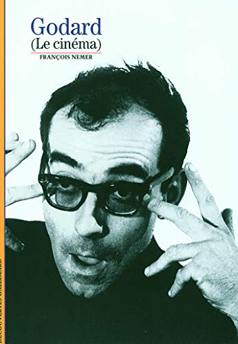 Imagen de archivo de Decouverte Gallimard: Godard (le cinema): (Le cinÃ ma) (DÃ couvertes Gallimard - Arts) a la venta por WorldofBooks