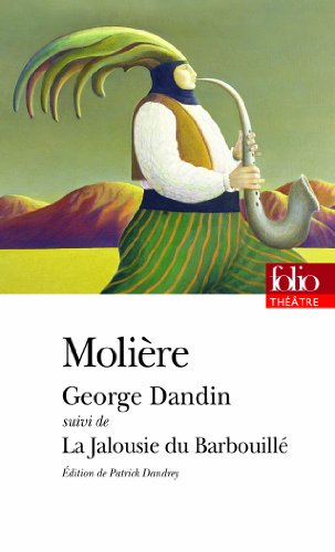Stock image for George Dandin Ou Le Mari Confondu. La Jalousie Du Barbouill for sale by RECYCLIVRE
