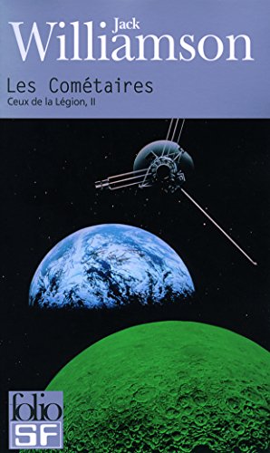 Beispielbild fr Ceux De La Legion 2/Les Cometaires: A30961 (Folio Science Fiction) zum Verkauf von WorldofBooks