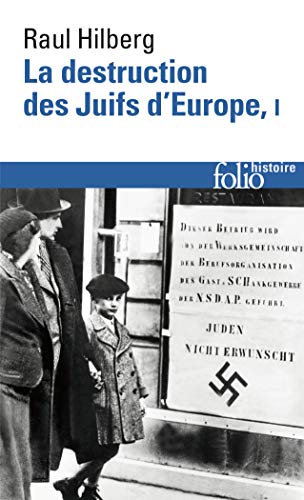 9782070309832: La destruction des Juifs d'Europe: Tome 1