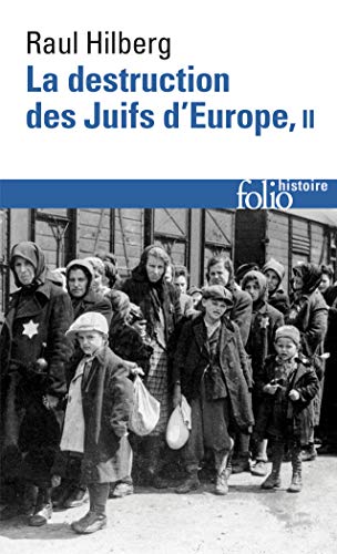 la destruction des juifs d'europe Tome 2 - Hilberg, Raul