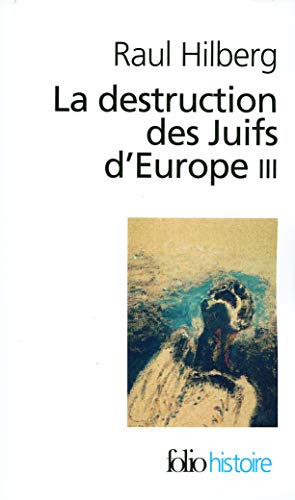 Stock image for La destruction des Juifs d'Europe (Tome 3) for sale by Ammareal