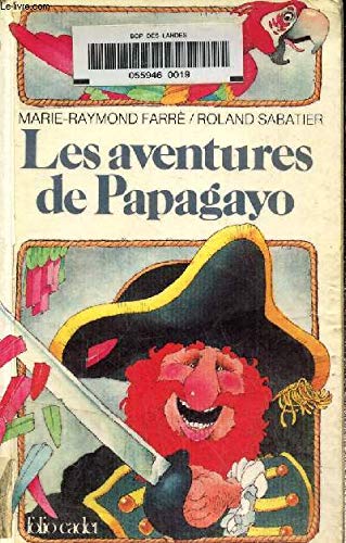 Beispielbild fr Les aventures de Papagayo zum Verkauf von Ammareal