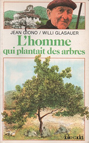 9782070310241: L'homme qui plantait des arbres