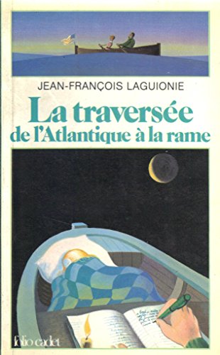 9782070310319: La Traverse de l'Atlantique  la rame