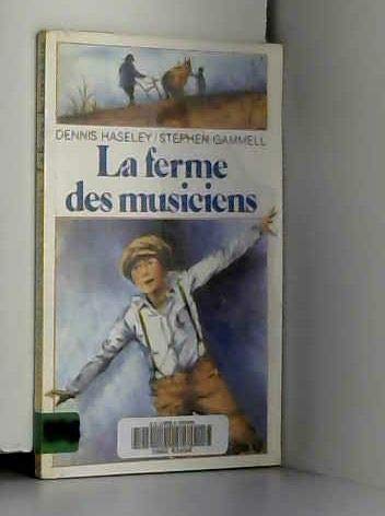 Beispielbild fr La ferme des musiciens zum Verkauf von Ammareal