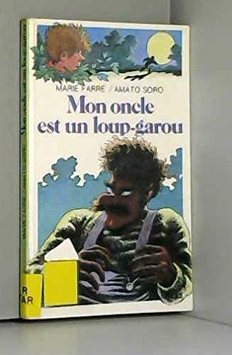 Beispielbild fr Mon oncle est un loup-garou zum Verkauf von medimops