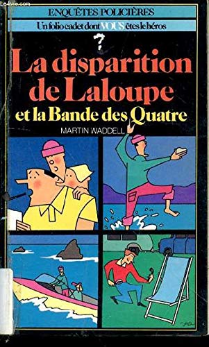 Stock image for La Disparition de Laloupe et la Bande des Quatre for sale by medimops