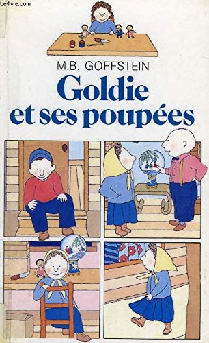 Beispielbild fr GOLDIE ET SES POUPEES (FOLIO CADET CLASSIQUE 1) zum Verkauf von HPB Inc.