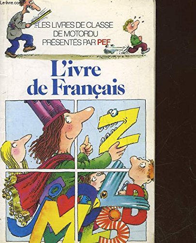 Beispielbild fr L'IVRE DE FRANCAIS zum Verkauf von LiLi - La Libert des Livres