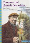 Imagen de archivo de Lhomme Qui Plantait Des Arbres (Man Who Plants Trees) (French Edition) a la venta por SecondSale