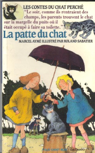 Beispielbild fr Les Contes du chat perch, N 4 : La Patte du chat zum Verkauf von Ammareal