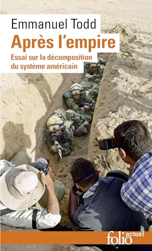Stock image for Aprs l'empire: Essai sur la dcomposition du systme amricain for sale by medimops
