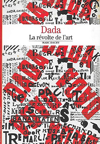 Dada: La rÃ©volte de l'art (9782070314881) by Dachy, Marc