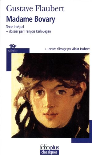 9782070315260: Madame Bovary: Mœurs de province: A31526 (Folio Plus Classique)