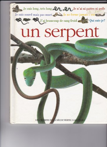 Beispielbild fr Qui Suis-je ? : Un Serpent zum Verkauf von RECYCLIVRE