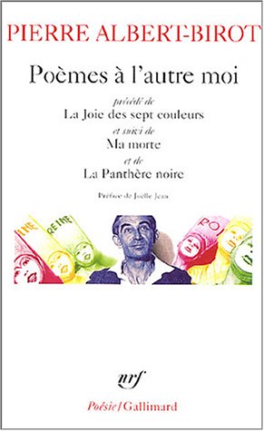 Stock image for Pomes  l'autre moi/La joie des sept couleurs/Ma morte/Panthre noire for sale by Ammareal