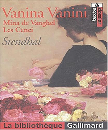 Vanina Vanini - Mina de Vanghel - Les Cenci - Stendhal
