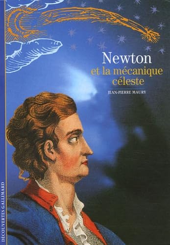 Newton et la mÃ©canique cÃ©leste (9782070317141) by Maury, Jean-Pierre