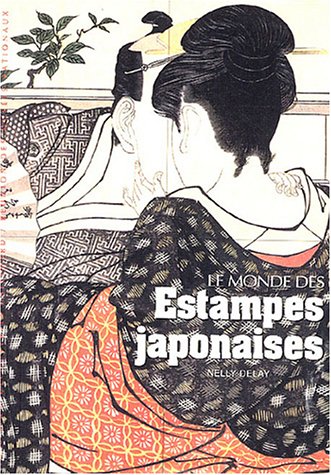 Imagen de archivo de Le Monde Des Estampes Japonaises a la venta por RECYCLIVRE