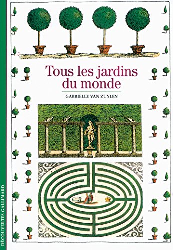 9782070317646: Tous les jardins du monde (Dcouvertes Gallimard)