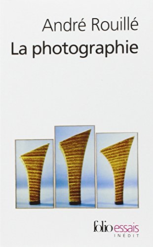 9782070317684: La Photographie: Entre document et art contemporain: A31768 (Folio Essais)