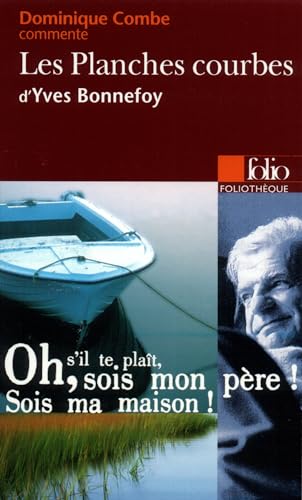 Beispielbild fr Les Planches Courbes d'Yves Bonnefoy zum Verkauf von medimops