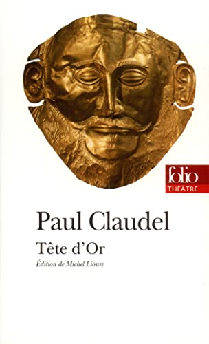 Tete D or (Folio Theatre) (French Edition) (9782070318360) by Claudel, Paul