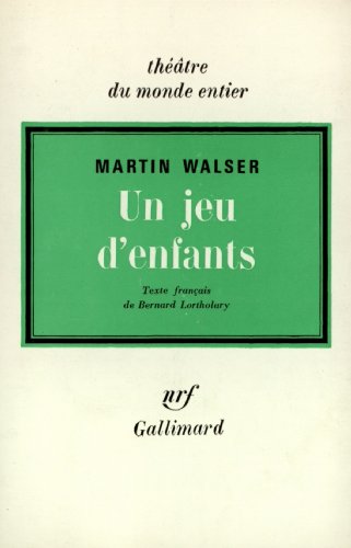 Un jeu d'enfants (9782070319770) by Walser, Martin