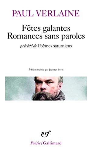 Beispielbild fr Ftes galantes : Romances sans paroles - Prcd de Pomes saturniens zum Verkauf von Ammareal