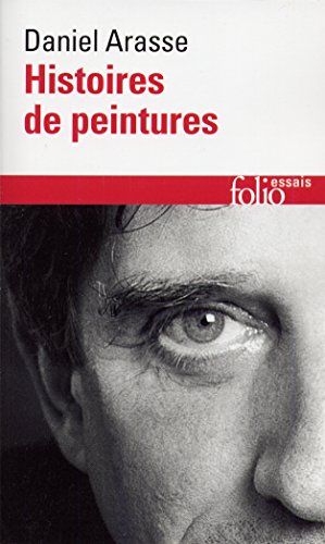 Stock image for Histoires de Peintures: A32081 (Folio Essais) for sale by WorldofBooks