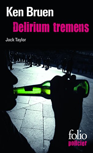 9782070320912: Delirium Tremens: Une enqute de Jack Taylor