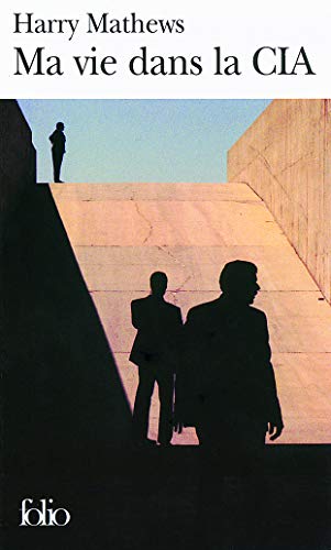 Imagen de archivo de Ma vie dans la CIA: Une chronique de l'ann e 1973 [Pocket Book] Mathews,Harry a la venta por LIVREAUTRESORSAS