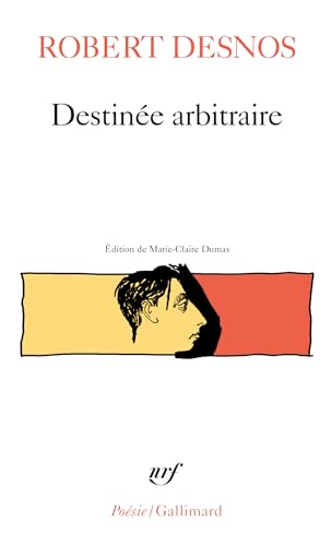 DestinÃ©e arbitraire (9782070321544) by Desnos, Robert
