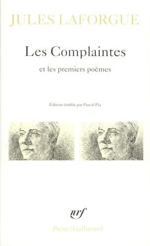 Beispielbild fr Poesies Completes Vol 1/Les Complaintes-Premiers Poemes: A32181 (Poesie/Gallimard) zum Verkauf von WorldofBooks